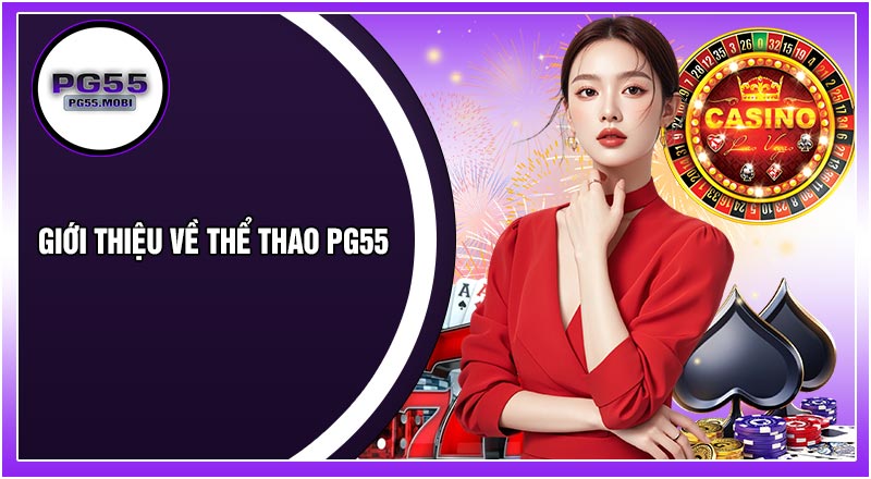 Giới Thiệu Về Thể Thao PG55