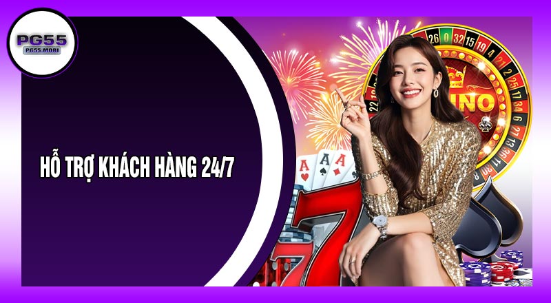 Hỗ Trợ Khách Hàng 24/7