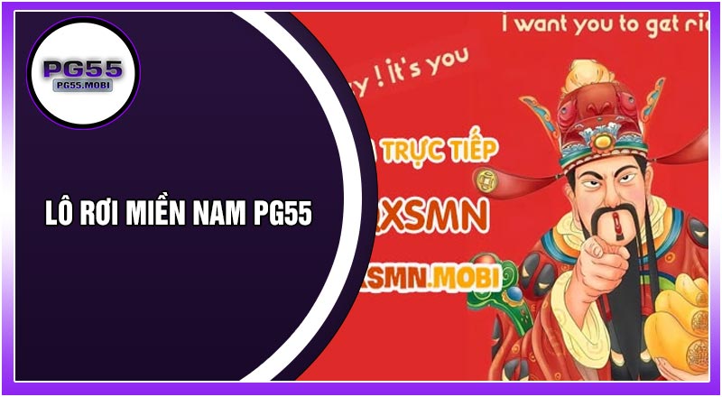 Lô Rơi Miền Nam PG55 – Thống Kê Lô Rơi MN Chính Xác, Hỗ Trợ Chọn Số Hay